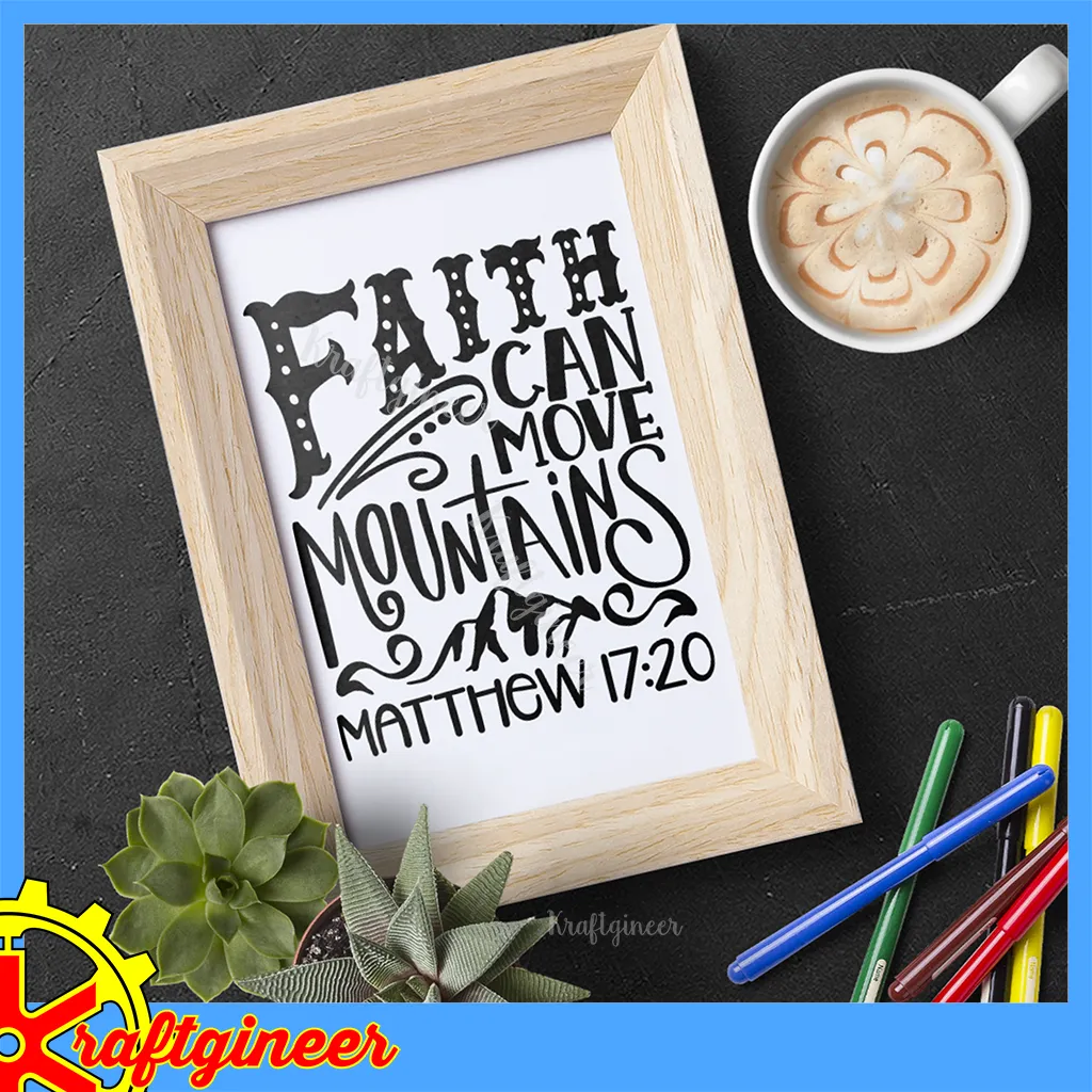 Faith Moves Mountains