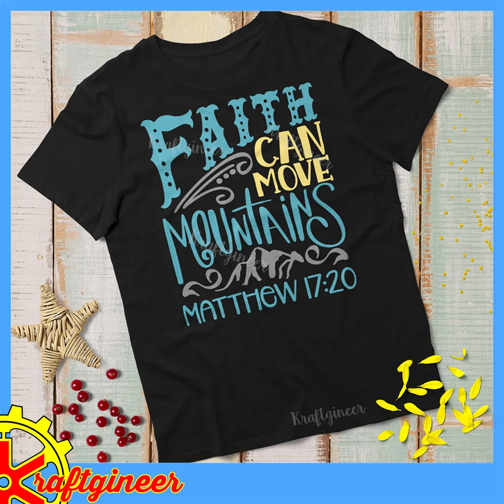 Faith Moves Mountains