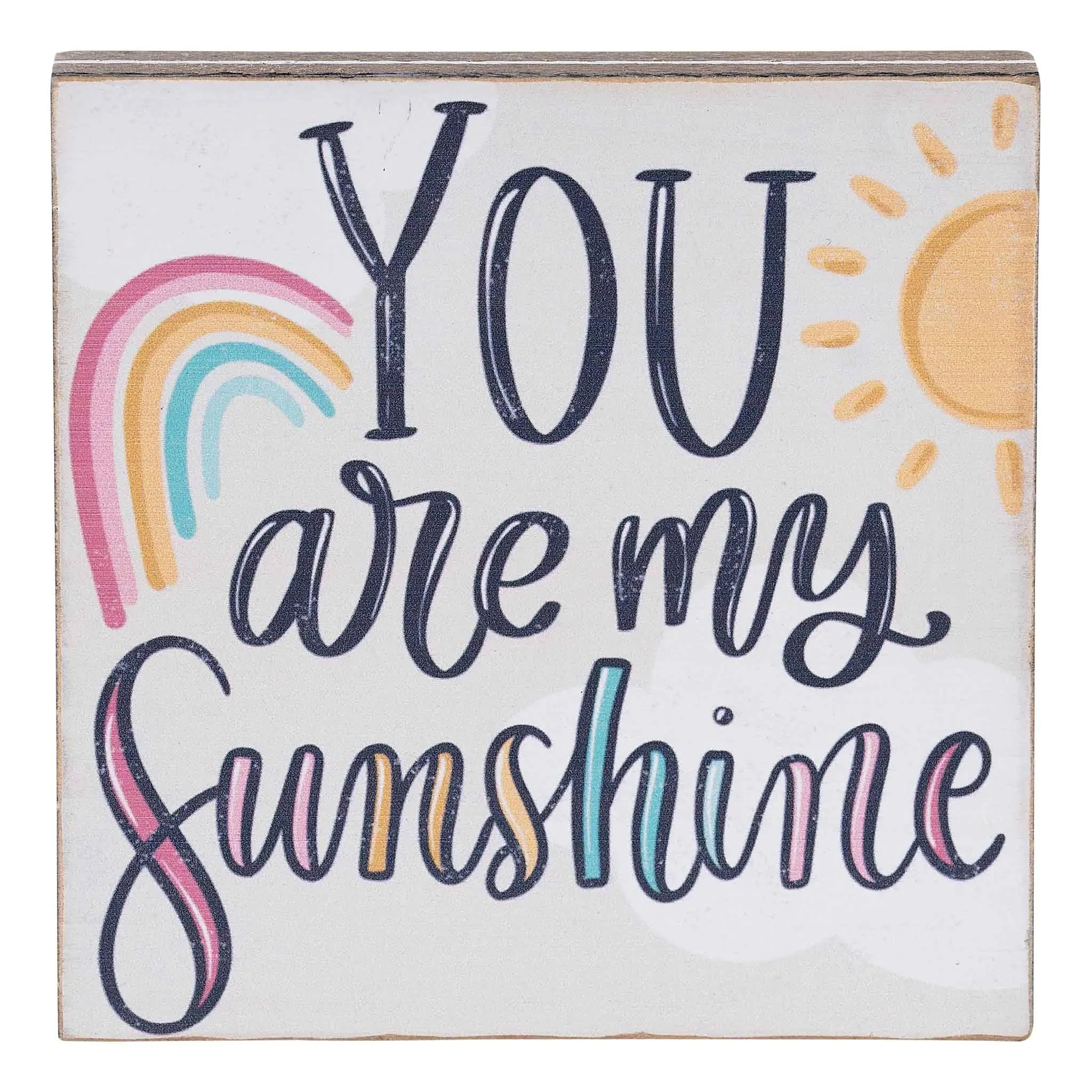Glory Haus Tabletop Block - You Are My Sunshine