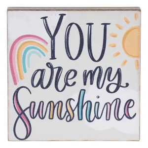 Glory Haus Tabletop Block - You Are My Sunshine