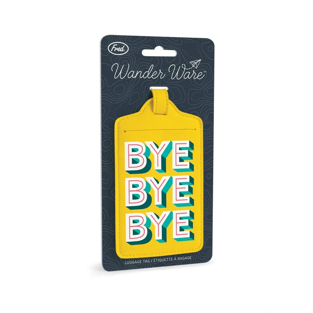 Luggage Tag: BYE BYE BYE